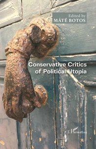 Conservative Critics of Political Utopia