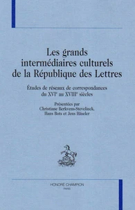 Les grands intermédiaires culturels de la République des Lettres