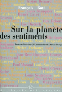 Sur La Planete Des Sentiments. Portraits Litteraires (D'Emmanuel Berl A Stefan Zweig)