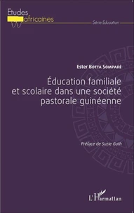 Education familiale et scolaire dans une société pastorale guinéenne