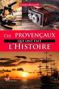 Ces Provencaux qui ont fait l'Histoire