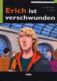 Erich ist verschwunden