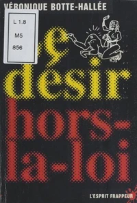 Le désir hors-la-loi