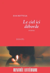 Le ciel ici déborde