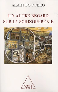 Un autre regard sur la schizophrénie