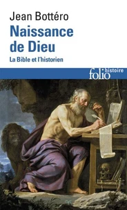 Naissance De Dieu. La Bible Et L'Historien
