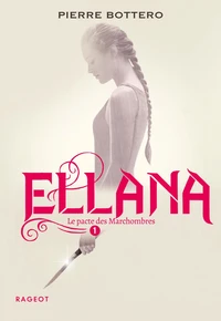 Ellana, le Pacte des Marchombres Tome 1