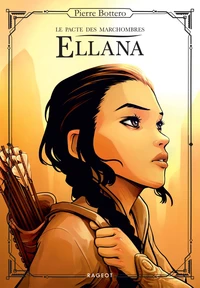 Ellana, le Pacte des Marchombres Tome 1