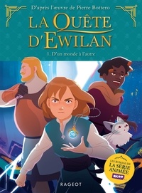 La quête d'Ewilan Tome 1D'un monde à l'autre