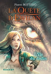 La Quête d'Ewilan - Tome 3 : L'île du destin