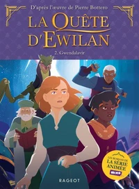 La quête d'Ewilan TV - Episode 2 - Gwendalavir