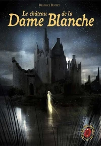 Le château de la dame blanche