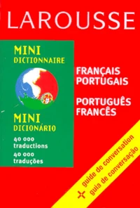 Mini-Dictionnaire Francais-Portugais, Portugais-Francais : Mini Dicionario Frances-Portugues, Portugues-Frances