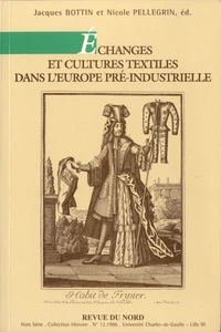 Echanges et cultures textiles dans l'Europe pré-industrielle