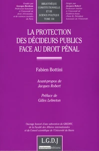 La protection des décideurs publics face au droit pénal