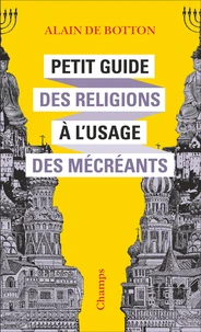 Petit guide des religions à l'usage des mécréants