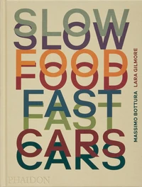 Slow Food Fast Cars