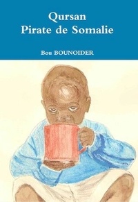 Bou Bounoider - Qursan - Pirates De Somalie.