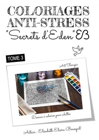 Coloriages secrets d'eden - tome 3