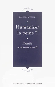 Humaniser la peine ?