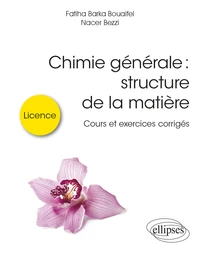 Chimie générale : structure de la matière