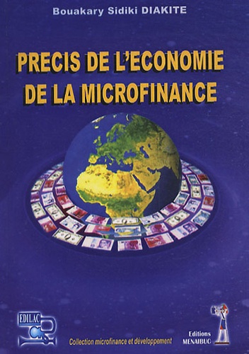 Bouakary Sidiki Diakité - Précis de l'économie de la microfinance.