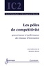 Boualem Aliouat - Les pôles de compétitivité - Gouvernance et performance des réseaux d'innovation.