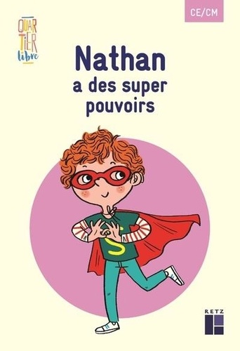Nathan a des super pouvoirs CE/CM. Pack de 5 exemplaires