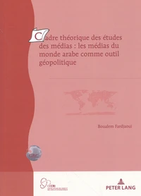 Cadre théorique des études des médias : les médias du monde arabe comme outil géopolitique