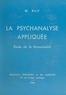 Bouazig Ely et G. Pelletan - La psychanalyse appliquée - Étude de la personnalité.