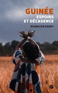 Boubacar Barry - Guinée - Espoirs et décadence.