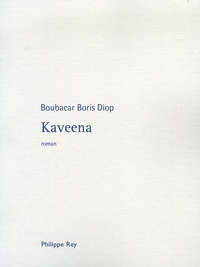 Boubacar Boris Diop - Kaveena.