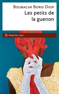 Boubacar Boris Diop - Les petits de la guenon.