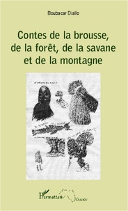 Boubacar Diallo - Contes de la brousse, de la forêt, de la savane et de la montagne.