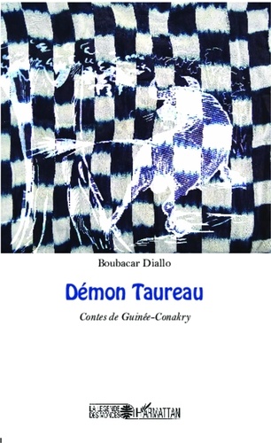 Boubacar Diallo - Démon taureau - Contes de Guinée-Conakry.