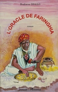 Boubacar Diallo - L'oracle de Faringhia.