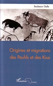 Boubacar Diallo - Origines et migrations des Peuhls et des Kissi.