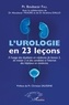 Boubacar Fall - L'urologie en 23 leçons - A l'usage des étudiants en médecine de licence 3, de master 2 et des candidats à l'internat des hôpitaux en médecine.