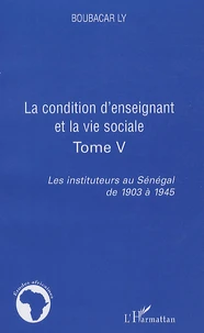 Les instituteurs au Sénégal de 1903 à 1945