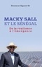 Boubacar Siguine Sy - Macky Sall et le Sénégal - De la résilience à l'émergence.