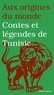 Boubaker Ayadi - Contes et légendes de Tunisie.