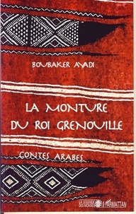 Boubaker Ayadi - La monture du roi Grenouille.