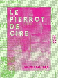 Le Pierrot de cire