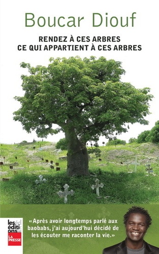 Boucar Diouf - Rendez à ces arbres ce qui appartient à ces arbres.