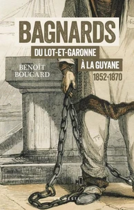Bagnards du Lot-et-Garonne à la Guyane