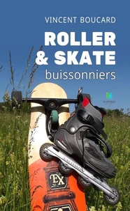 Roller et skate buissonniers