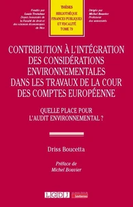 Contribution à l’intégration des considérations environnementales dans les travaux de la Cour des comptes européenne