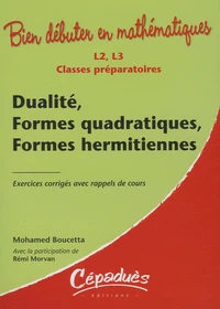 Dualité, Formes quadratiques, Formes hermitiennes