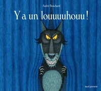 Y a un louuuuhouu !
