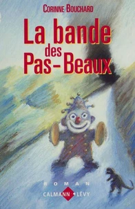 La bande des pas-beaux